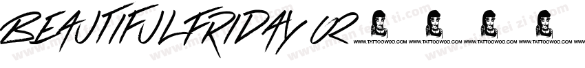 Beautiful Friday 02字体转换